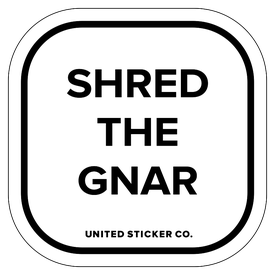 Badge_Lettering_Words & Phrases_[Shred the Gnar]_Vinyl_Sticker